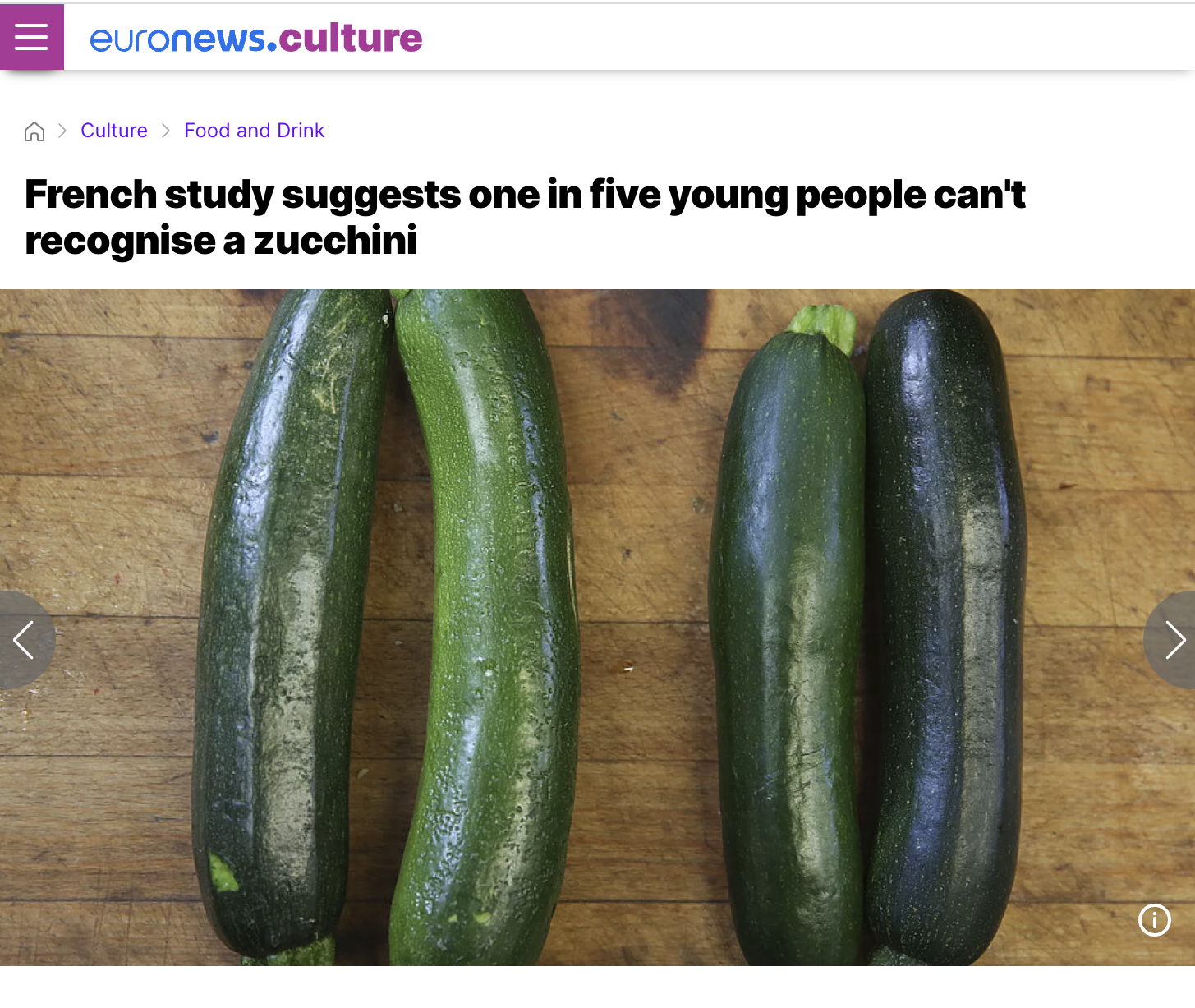 Zucchini - euronews.culture Culture Food and Drink French study suggests one in five young people can't recognise a zucchini O